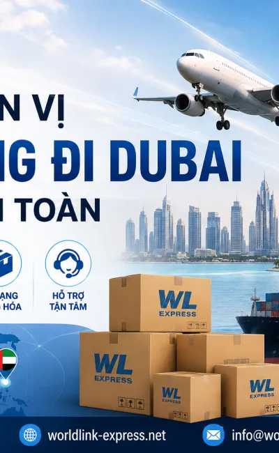 TOP 5 ĐƠN VỊ GỬI HÀNG ĐI DUBAI UY TÍN -AN TOÀN